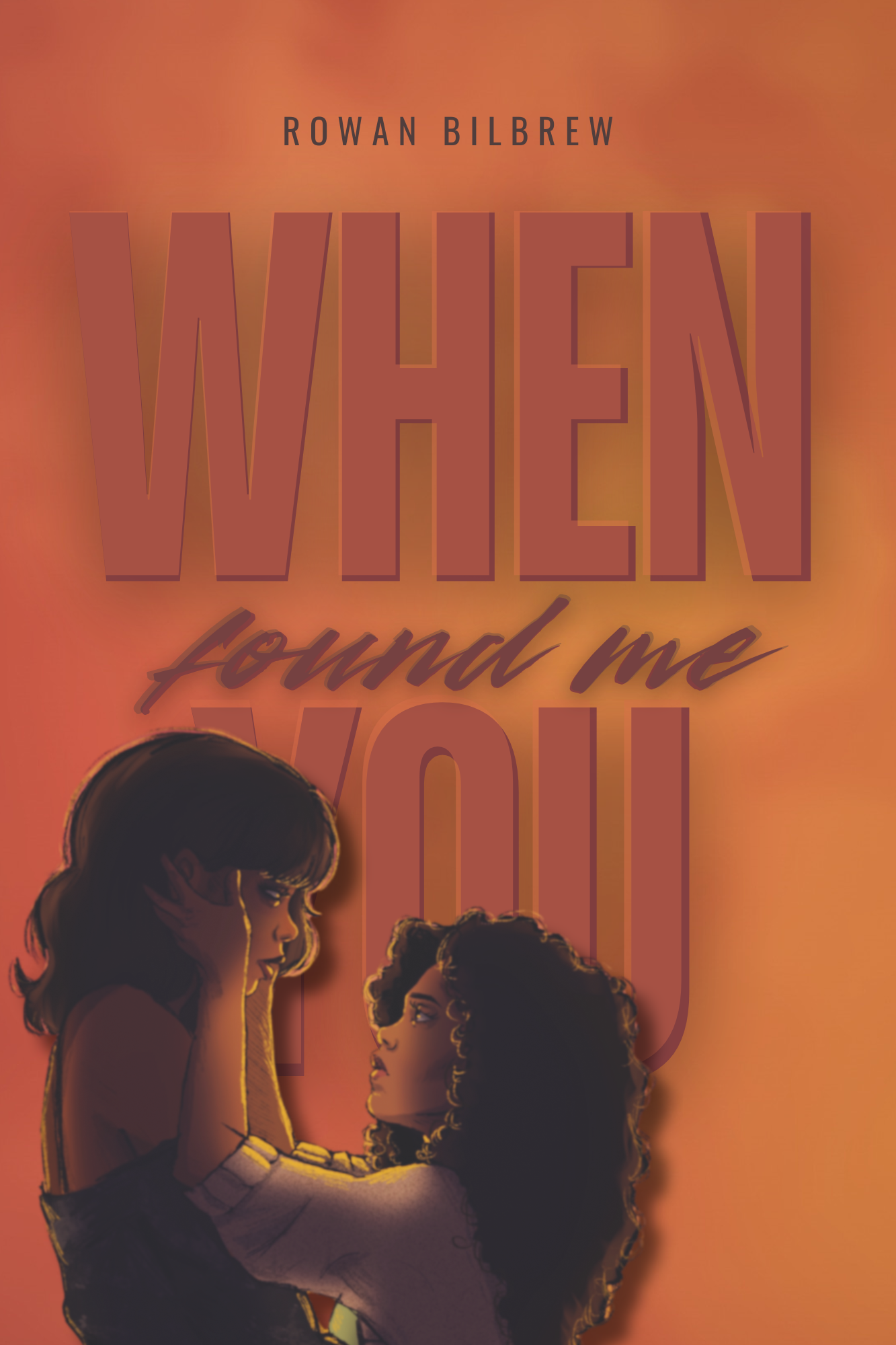 When You Found Me: A Sapphic Contemporary Novella