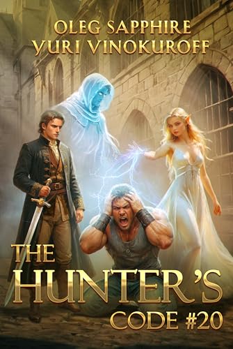 The Hunter’s Code: Book 20: A Portal Progression Fantasy Series (Kindle Edition)