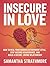 Insecure in Love: How to He...