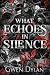 What Echoes in Silence (Sca...