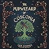 The Midwizard of Cosconia: Call the Midwiz, Book 1