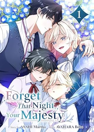 Forget That Night, Your Majesty Vol. 1