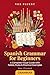 Spanish Grammar for Beginne...
