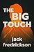 The Big Touch