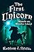 The First Unicorn, Miracle on Wonder Island by Kathleen J. Shields