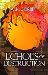 Echoes of Destruc...