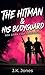 The Hitman & his Bodyguard: MM Dark Cop Romance (Bulletproof Desires Book 1)