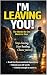 I’M LEAVING YOU! by Rebecca Red