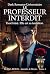 LE PROFESSEUR INTERDIT (Int...