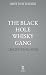 The Black Hole Whisky Gang:...
