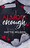 Almost Enough: A ...