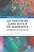 Just Transition and Climate Justice in Sub-Saharan Africa: Epistemologies, Policy and Practice (Routledge Advances in Climate Change Research)