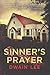 Sinner's Prayer by Dwain Lee