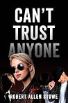 Cant Trust Anyone
