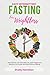 Easy Intermittent Fasting For Weight Loss by Shelly Hamilton