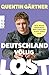 Deutschland völlig lost: Wie meine Generation dem Land den Arsch retten wird (German Edition)