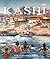 Kashi: the Valiant History ...