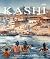 Kashi: the Valiant History of a Sacred Geography