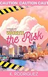 Worth the Risk : Part 2 of The Caution in Love Series
