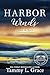 Harbor Winds by Tammy L. Grace