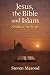 Jesus, the Bible, and Islam...