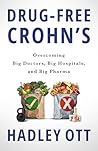 Drug-Free Crohn's by Hadley Ott