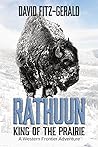 Rathuun: King of the Prairie: A Western Frontier Adventure