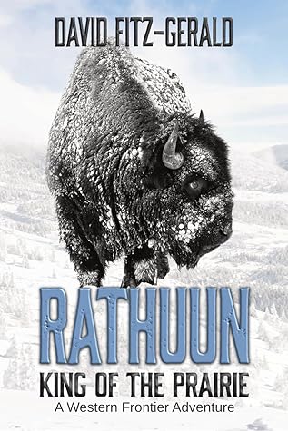 Rathuun: King of the Prairie: A Western Frontier Adventure