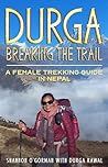 DURGA Breaking the Trail by Shannon O'Gorman