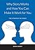 Why Story Works and How You...