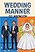 Wedding Manner (St. Jude's ...