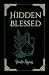 Hidden Blessed