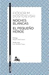 Noches blancas. El pequeño héroe (Cuentos) / White Nights. The Little Hero (Short Stories) (Spanish Edition)