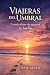 Viajeras del Umbral: Cuando...