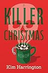 A Killer for Christmas by Kim Harrington