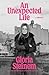 An Unexpected Life by Gloria Steinem