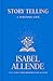 Story Telling by Isabel Allende