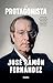 El protagonista / The Protagonist (Spanish Edition)