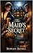 The Maids Secret