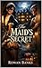 The Maids Secret