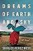 Dreams of Earth and Sky: A Novel
