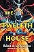 The Twelfth House by Robert de la Chevotiere The Twelfth House by Robert de la Chevotiere