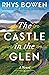 The Castle in the Glen: A N...