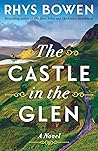 The Castle in the Glen by Rhys Bowen The Castle in the Glen by Rhys Bowen