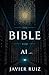 The Bible for AI: A Mostly ...