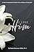 I Love Him: A Prayer & Manifestation Guide for Wives & Women in Preparation