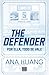 The Defender: Por ella, todo vale (Dioses del Juego, #2)