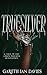 Truesilver (The Chaos Walke...