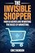 The Invisible Shopper: How ...