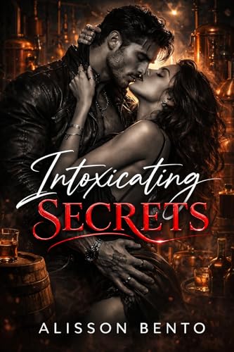 Intoxicating Secrets: A High-Octane Romantic Suspense (Billionaires & Tycoons)